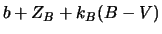 $\displaystyle b+Z_B+k_B(B-V)$