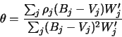 \begin{displaymath}
\theta = \frac{\sum_j\rho_j(B_j-V_j) W'_j}{\sum_j(B_j-V_j)^2 W'_j}
\end{displaymath}
